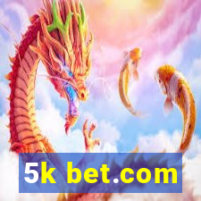 5k bet.com